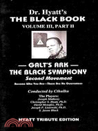 The Black Book: Galt's Ark: the Black Symphony, Second Movement: Hyatt Tribute Edition