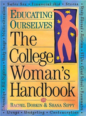 The College Woman's Handbook ― Educating Ourselves