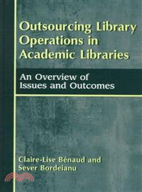 Outsourcing Library Operations in Academic Libraries ― An Overview of Issues and Outcomes