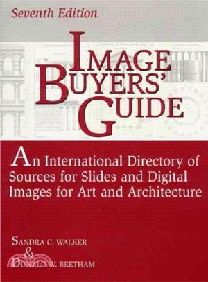 Image Buyer's Guide ― An International Directory of Sources for Slides and Digital Images for Art and Architecture