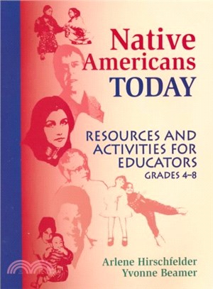 Native Americans Today ― Resources and Activities for Educators, Grades 4-8