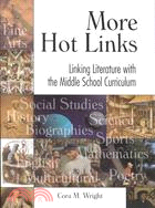 More Hot Links: Linking Literature With the Middle School Curriculum