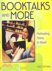 Booktalks and More ― Motivating Teens to Read
