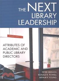 The Next Library Leadership ― Attributes of Academic and Public Library Directors