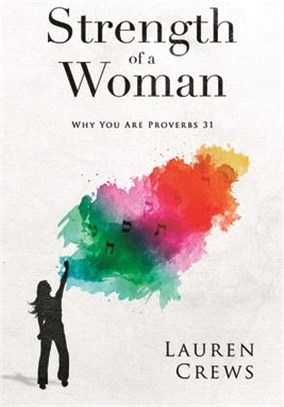 Strength of a Woman ― Why You Are Proverbs 31