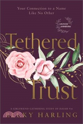Tethered Trust: Your Connection to a Name Like No Other