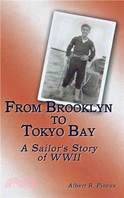 From Brooklyn to Tokyo Bay: A Sailors Story of World War II