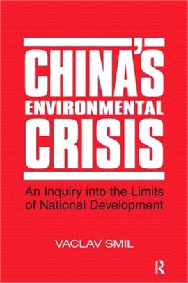 China's Environmental Crisis ― An Inquiry into the Limits of National Development