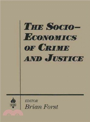 The Socio-Economics of Crime and Justice