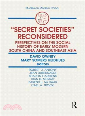 "Secret Societies" Reconsidered ― Perspectivies on the Social History of Modern South China and Southeast Asia