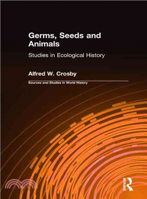 Germs, Seeds, and Animals—Studies in Ecological History