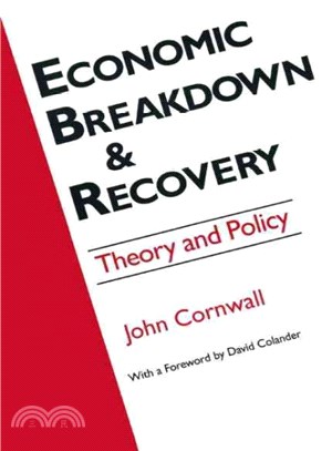 Economic Breakdown & Recovery: Theory and Policy