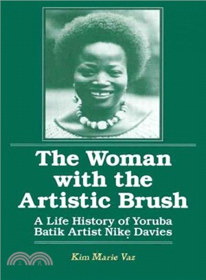 The Woman With the Artistic Brush ― A Life History of Yoruba Batik Artist Nike Davies