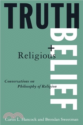 Truth and Religious Belief: Philosophical Reflections on Philosophy of Religion：Philosophical Reflections on Philosophy of Religion