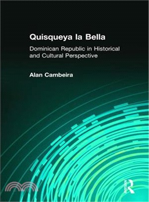 Quisqueya LA Bella ─ The Dominican Republic in Historical and Cultural Perspective