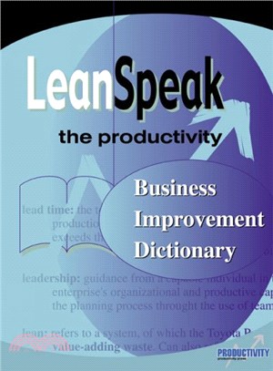 Leanspeak ─ The Productivity Business Improvement Dictionary