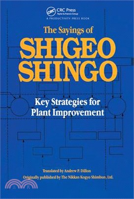 The Sayings of Shigeo Shingo ─ Key Strategies for Plant Improvement