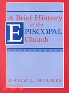 Brief History of the Episcopal Church