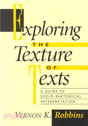 Exploring the Texture of Texts ─ A Guide to Socio-Rhetorical Interpretation