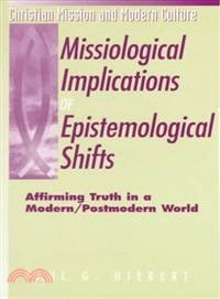 Missiological Implications of Epistemological Shifts