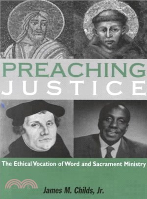 Preaching Justice ― The Ethical Vocation of Word and Sacrament Ministry