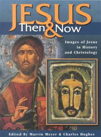 Jesus Then & Now