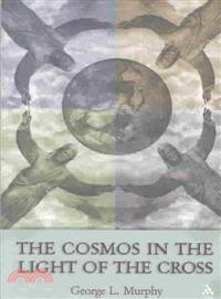 The Cosmos in the Light of the Cross