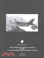 A Case Study on the F-16 Fly-By-Wire Flight Control System