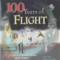 100 Years of Flight ― A Chronology of Aerospace History, 1903-2003