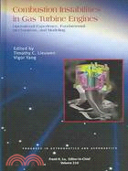 Combustion Instabilities in Gas Turbine Engines: Operational Experience, Fundamental Mechanisms, And Modeling