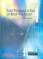 Flight Performance of Fixed And Rotary Wing Aircraft