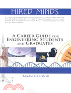 Hired Minds: A Career Guide for Engineering Students and Graduates