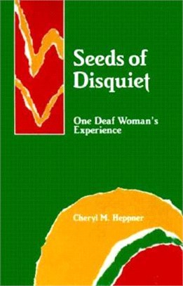 Seeds of Disquiet ─ One Deaf Womans Experience