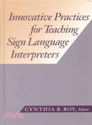 Innovative Practices for Teaching Sign Language Interpreters