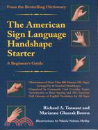 The American Sign Language Handshape Starter ─ A Beginner's Guide