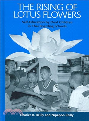 The Rising Of Lotus Flowers ― Self-Education By Deaf Children In Thai Boarding Schools