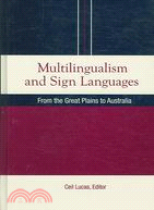 Multilingualism And Sign Languages: From the Great Plains to Australia