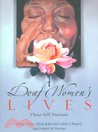 Deaf Women's Lives ─ Three Self-Portraits