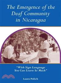 The Emergence of the Deaf Community in Nicaragua ― With Sign Language You Can Learn So Much