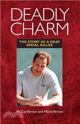 Deadly Charm ─ The Story of a Deaf Serial Killer