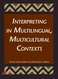 Interpreting in Multilingual, Multicultural Contexts
