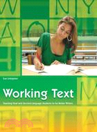 Working Text: Teaching Deaf and Second-Language Students To Be Better Writers