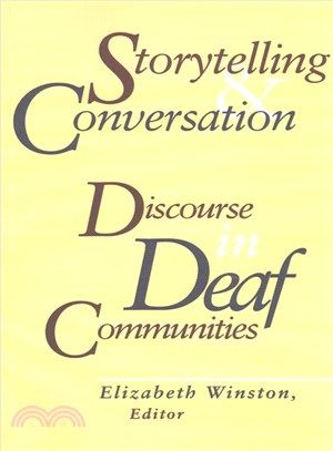 Storytelling and Conversation ― Discourse in Deaf Communities