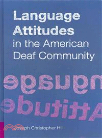 Language Attitudes in the American Deaf Community