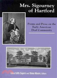 Mrs. Sigourney of Hartford—Poems and Prose on the Early American Deaf Community