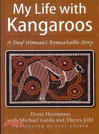 My Life With Kangaroos ─ A Deaf Woman's Remarkable Story