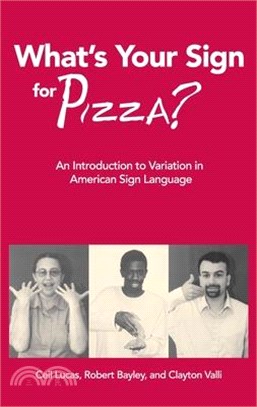 What's Your Sign for Pizza? ― An Introduction to Variation in American Sign Language