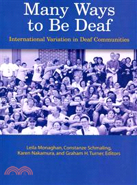 Many Ways to Be Deaf — International Variation in Deaf Communities