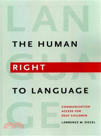 The Human Right to Language ─ Communication Access for Deaf Children