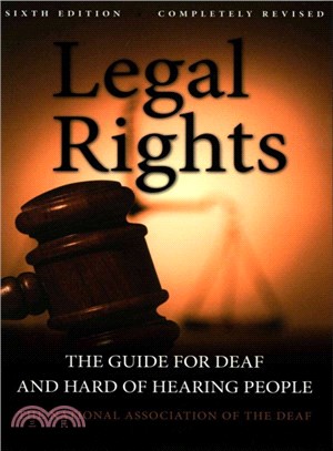 Legal Rights ─ The Guide for Deaf and Hard of Hearing People